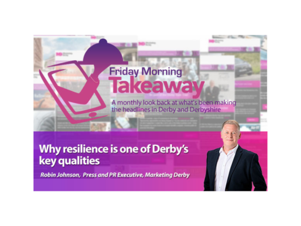 Why resilience is one of Derby’s key qualities