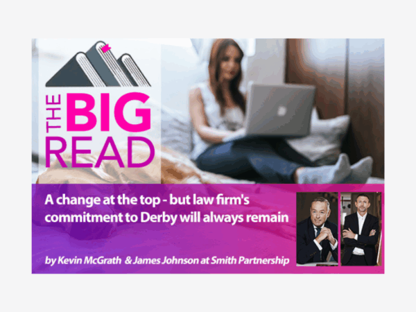 A change at the top – but law firm’s commitment to Derby will always remain