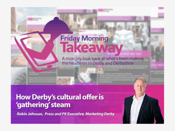 How Derby’s cultural offer is ‘gathering’ steam
